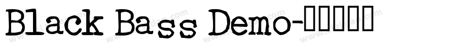 Black Bass Demo字体转换